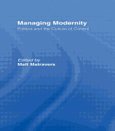 Managing Modernity: Politics and the Culture of Control
