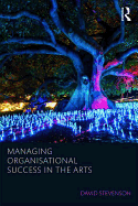 Managing Organisational Success in the Arts