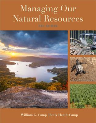 Managing Our Natural Resources - Camp, William G, and Heath-Camp, Betty