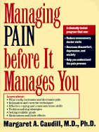 Managing Pain Before It Manages You, First Edition - Caudill, Margaret A, MD, PhD, MPH