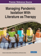 Managing Pandemic Isolation with Literature as Therapy