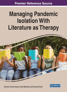 Managing Pandemic Isolation With Literature as Therapy