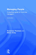 Managing People: A Practical Guide for Front-Line Managers
