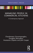 Managing People in Commercial Kitchens: A Contemporary Approach
