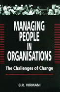 Managing People in Organisations: The Challenges of Change