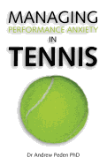 Managing Performance Anxiety in Tennis
