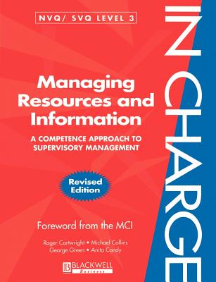 Managing Resources and Information - Cartwright, Roger, and Collins, Michael, and Green, George