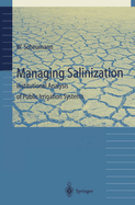 Managing Salinization: Institutional Analysis of Public Irrigation Systems