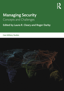 Managing Security: Concepts and Challenges