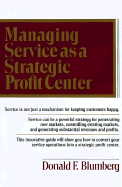 Managing Service as a Strategic Profit Center