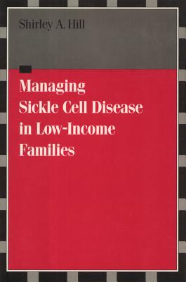 Managing Sickle Cell Disease - Hill, Shirley