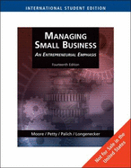 Managing Small Business: An Entrepreneurial Emphasis