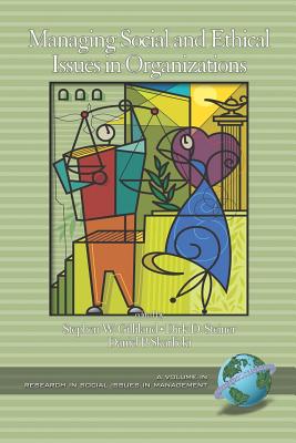 Managing Social and Ethical Issues in Organizations (PB) - Gilliland, Stephen W (Editor)