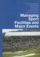 Managing Sport Facilities and Major Events - Westerbeek, Hans, and Smith, Aaron, and Turner, Paul, Rev.