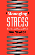 Managing Stress: Emotion and Power at Work