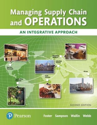 Managing Supply Chain and Operations: An Integrative Approach - Foster, S., and Sampson, Scott, and Wallin, Cynthia