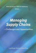 Managing Supply Chains: Challenges and Opportunities