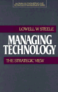 Managing Technology: The Strategic View