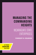 Managing the Commanding Heights: Nicaragua's State Enterprises