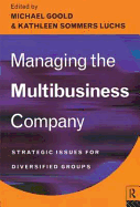 Managing the Multi-Business Company: Strategic Issues for Diversified Groups