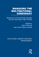Managing the Multinational Subsidiary: Response to Environmental Changes and the Host Nation R&D Policies