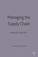 Managing the Supply Chain: A Strategic Perspective