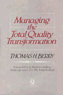 Managing the Total Quality Transformation