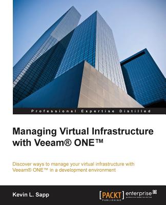 Managing Virtual Infrastructure with Veeam One - Sapp, Kevin L