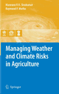 Managing Weather and Climate Risks in Agriculture