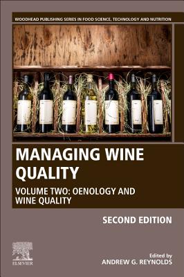 Managing Wine Quality: Volume 2: Oenology and Wine Quality - Reynolds, Andrew G. (Editor)
