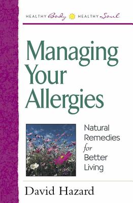 Managing Your Allergies - Hazard, David