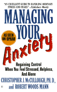 Managing Your Anxiety: Regaining Control When You Feel Stres