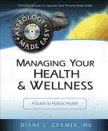 Managing Your Health & Wellness: A Guide to Holistic Health