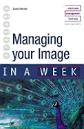 Managing your image in a week