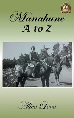 Manahune A to Z - Love, Alice