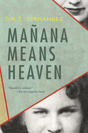 Manana Means Heaven