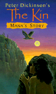 Mana's Story: The Kin