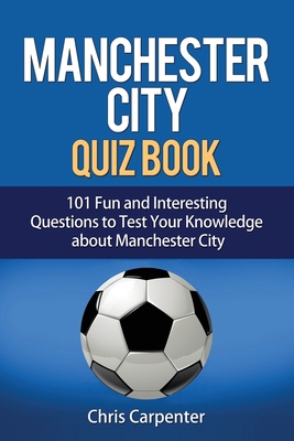 Manchester City Quiz Book - Carpenter, Chris