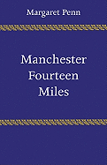 Manchester, Fourteen Miles