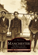 Manchester: The Mills and the Immigrant Experience