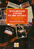 Manchester United in the Sixties - McColl, Graham