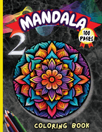 Mandala 2 Coloring Book: Stress Relieving Mandala Designs for Adults Relaxation