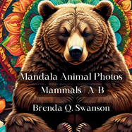 Mandala Animal Photos: Mammals A-B