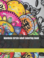 Mandala Circle Adult Coloring Book