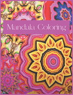 Mandala Coloring: A Mandala Coloring Journey