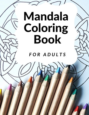 Mandala Coloring Book for Adults: 100 Mandalas for Adult 100 of the Worlds Most Beautiful Mandalas for Stress Relief and Relaxation - Mat, Golden