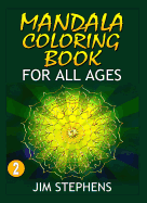 Mandala Coloring Book: For All Ages