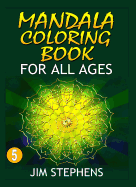 Mandala Coloring Book: For All Ages