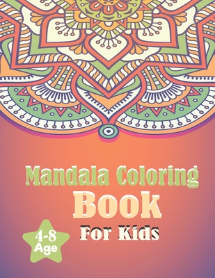 Mandala Coloring Book for Kids 4-8 Age: 25 Simple Amazing Mandalas to Color For Fun Time & Relaxation (Volume 3) - Mandala Coloring, Penart