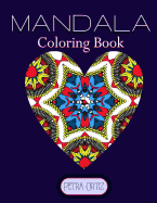 Mandala Coloring Book: Inspirational Patterns for the Young and Young at Heart